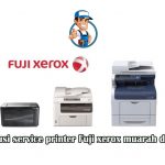 Solusi service printer Fuji xerox muarah di SJI